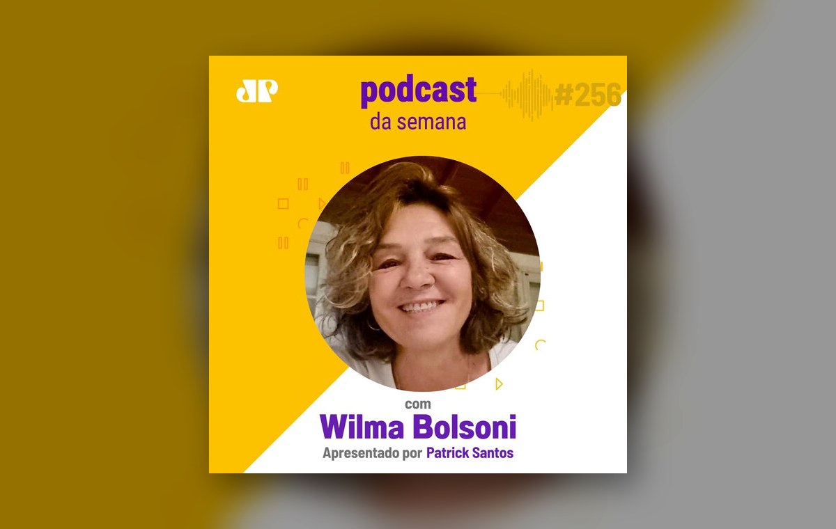 Preview do podcast 45 do Primeiro com Wilma Bolsoni